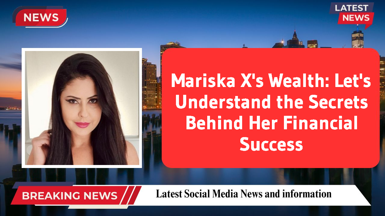 Mariska X's Wealth: Let's Understand the Secrets Behind Her Financial Success