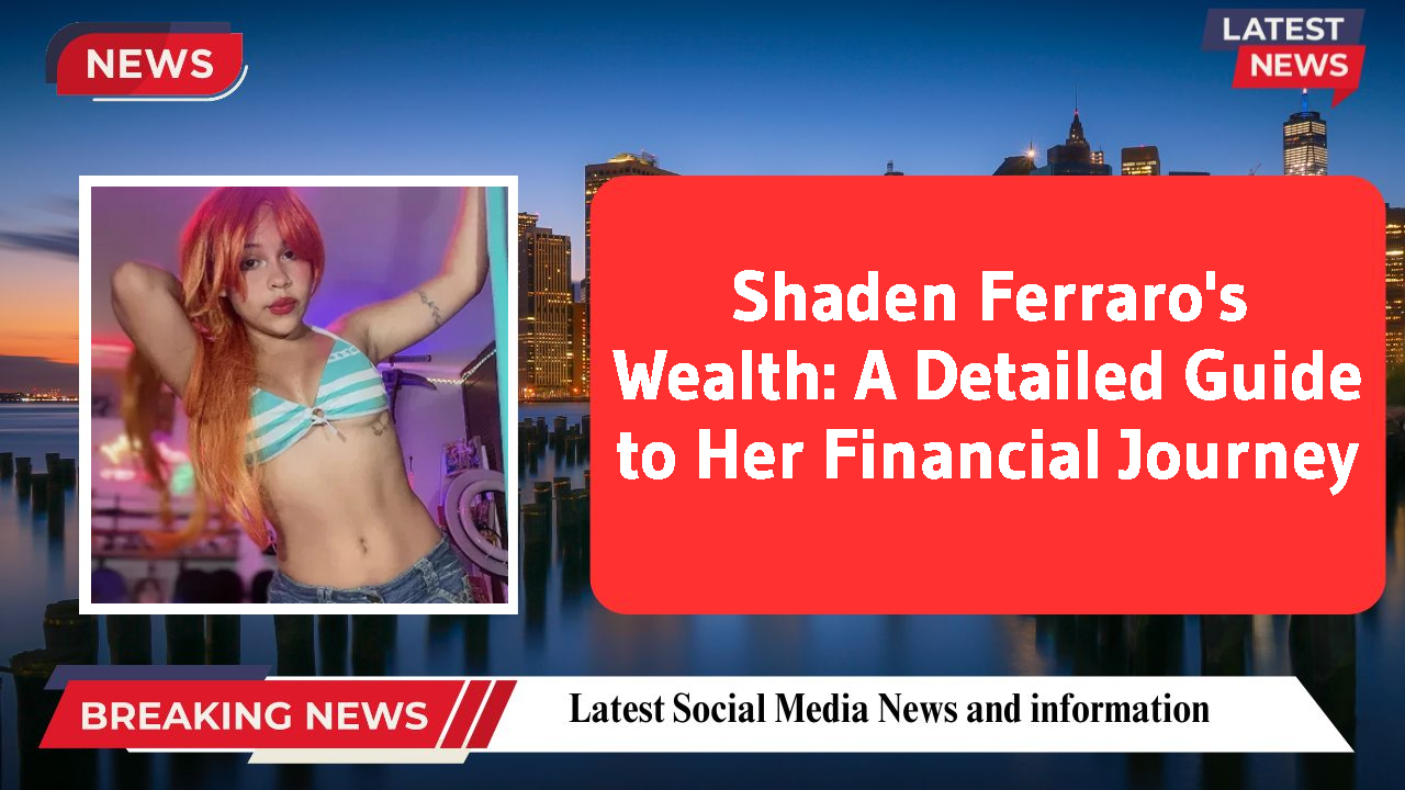 Shaden Ferraro's Wealth: A Detailed Guide to Her Financial Journey