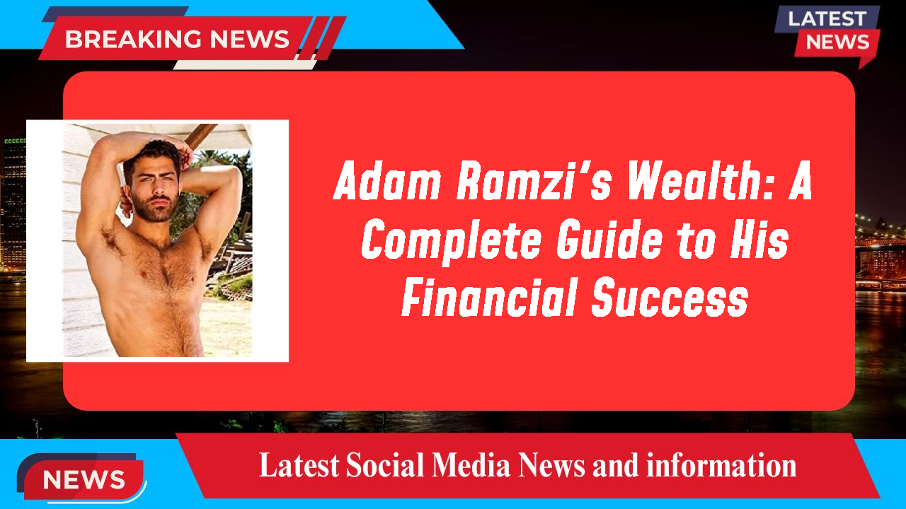 Adam Ramzi networth