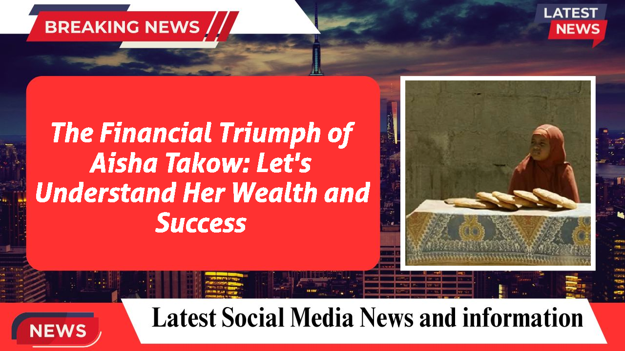 Aisha Takow networth