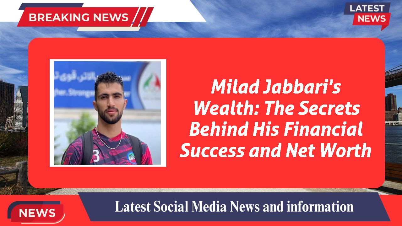 Milad Jabbari networth